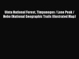 [PDF] Uinta National Forest Timpanogos / Lone Peak / Nebo (National Geographic Trails Illustrated