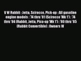 Book V W Rabbit : Jetta Scirocco Pick-up : All gasoline engine models : '74 thru '81 (Scirocco