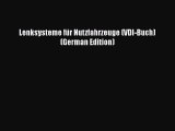 Ebook Lenksysteme für Nutzfahrzeuge (VDI-Buch) (German Edition) Download Full Ebook