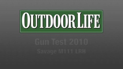 Gun Test - Savage M111 LRH