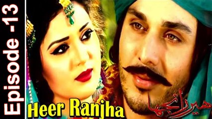 Superhit Pakistani Drama - 'Heer Ranjha' - Ahsan Khan - Zaria  -  Episode- 13