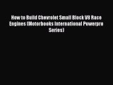 Book How to Build Chevrolet Small Block V8 Race Engines (Motorbooks International Powerpro