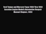 Ebook Ford Tempo and Mercury Topaz 1984 Thru 1993 Gasoline Engine Models Automotive Reapair