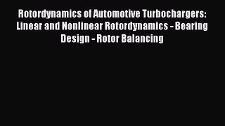 Book Rotordynamics of Automotive Turbochargers: Linear and Nonlinear Rotordynamics - Bearing