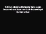Book 15. Internationales Stuttgarter Symposium: Automobil- und Motorentechnik (Proceedings)
