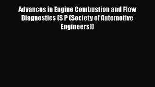 Ebook Advances in Engine Combustion and Flow Diagnostics (S P (Society of Automotive Engineers))