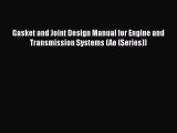 Book Gasket and Joint Design Manual for Engine and Transmission Systems (Ae (Series)) Download