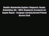 Ebook Bundle: Automotive Engines: Diagnosis Repair Rebuilding 6th   DATO: Diagnostic Scenarios