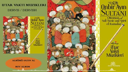 İftar Vakti Müzikleri- Derviş