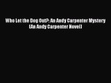 [PDF] Who Let the Dog Out?: An Andy Carpenter Mystery (An Andy Carpenter Novel) [Download]