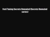 Ebook Ford Tuning Secrets Revealed (Secrets Revealed series) Download Full Ebook