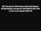 Book VW Transporter 1600 Owners Workshop Manual: All Volkswagen Transporter 1600 Models with