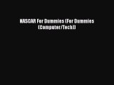 Book NASCAR For Dummies (For Dummies (Computer/Tech)) Read Full Ebook