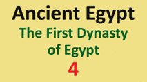 Ancient Egypt History - First Dynasty - 04