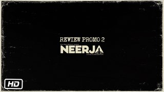 Neerja | Review Promo 2