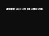 [PDF] Cinnamon Skin (Travis McGee Mysteries) [Read] Full Ebook