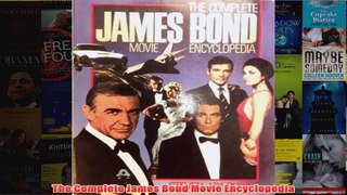 Download PDF  The Complete James Bond Movie Encyclopedia FULL FREE