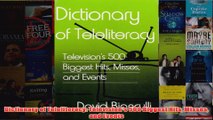 Download PDF  Dictionary of Teleliteracy Televisions 500 Biggest Hits Misses and Events FULL FREE