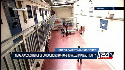 NGOs accuse Shin Bet of outsourcing torture to Palestinian Authority