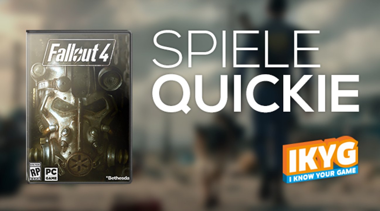 Der spiele-quickie - fallout 4
