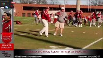 Alabama Crimson Tide Head Coach Nick Saban 'Wired' At #CFBPlayoff Practice