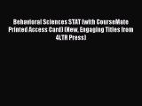 Read Behavioral Sciences STAT (with CourseMate Printed Access Card) (New Engaging Titles from
