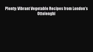 Read Plenty: Vibrant Vegetable Recipes from London's Ottolenghi Ebook Free