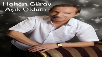 Hakan Güray - Aşık Oldum