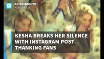 Kesha breaks her silence with Instagram post thanking fans