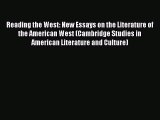 Read Reading the West: New Essays on the Literature of the American West (Cambridge Studies