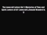 Download The Lovecraft Letters Vol 1: Mysteries of Time and Spirit: Letters of H.P. Lovecraft