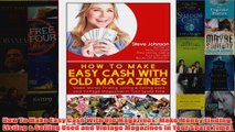 Download PDF  How To Make Easy Cash With Old Magazines Make Money Finding Listing  Selling Used and FULL FREE