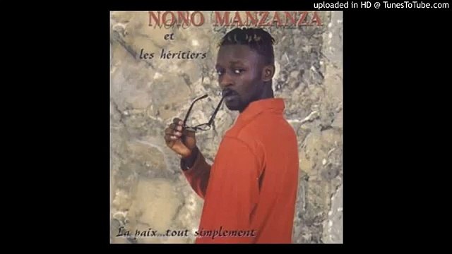 Nono Manzanza (R.D. Congo (Ex membre du Diblo Dibala's Matchatcha): Nancy, La Guerre...(1999/Music o (World Music 720p)