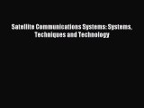 Read Satellite Communications Systems: Systems Techniques and Technology Ebook Free