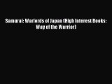 PDF Samurai: Warlords of Japan (High Interest Books: Way of the Warrior)  Read Online