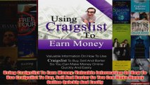 Download PDF  Using Craigslist To Earn Money Valuable Information On How To Use Craigslist To Buy Sell FULL FREE