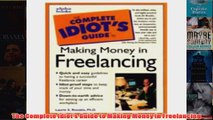 Download PDF  The Complete Idiots Guide to Making Money in Freelancing FULL FREE