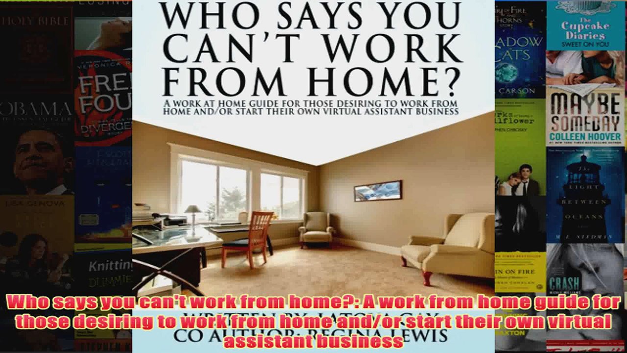 Download PDF  Who says you cant work from home A work from home guide for those desiring to work from FULL FREE