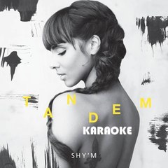 KARAOKE SHY'M - Tandem