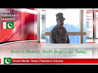 Gen Raheel Sharif in Shawal North Waziristan
