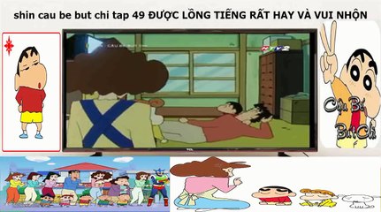 Shin cau be but chi tập 49 htv2 lồng tiếng