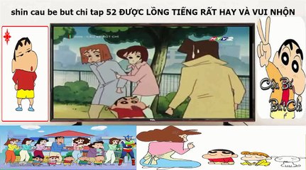 Shin cau be but chi tập 52 htv2 lồng tiếng