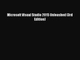 Download Microsoft Visual Studio 2015 Unleashed (3rd Edition) PDF Online