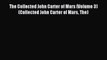 Read The Collected John Carter of Mars (Volume 3) (Collected John Carter of Mars The) Ebook