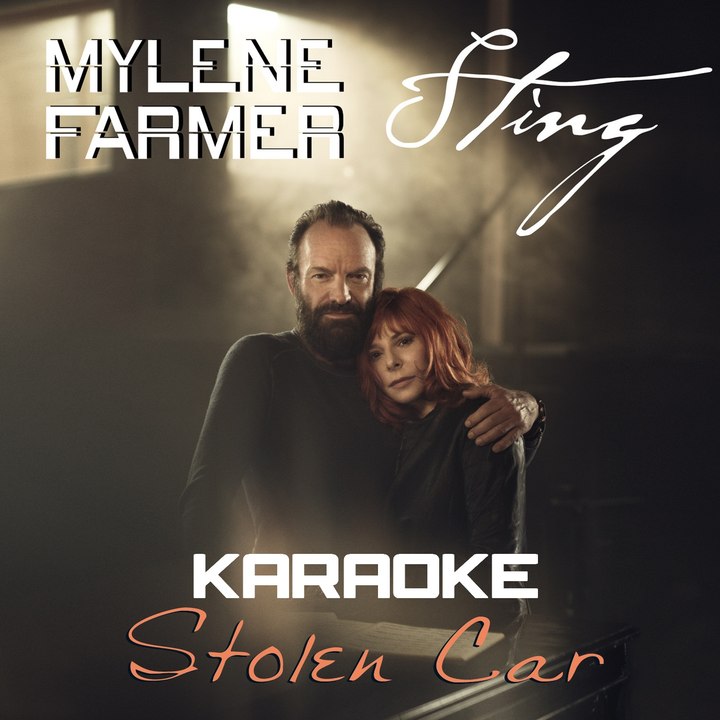 KARAOKE MYLENE FARMER & STING - Stolen car