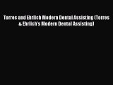 [PDF] Torres and Ehrlich Modern Dental Assisting (Torres & Ehrlich's Modern Dental Assisting)
