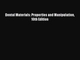 [PDF] Dental Materials: Properties and Manipulation 10th Edition [Download] Full Ebook