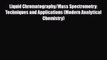 [PDF] Liquid Chromatography/Mass Spectrometry: Techniques and Applications (Modern Analytical