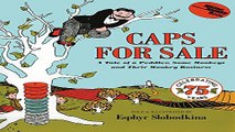 Read Caps for Sale  A Tale of a Peddler  Some Monkeys and Their Monkey Business Ebook pdf download