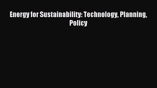 Read Energy for Sustainability: Technology Planning Policy Ebook Free